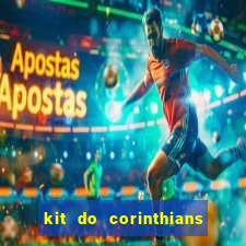 kit do corinthians dls 22